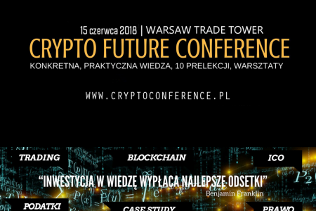 15.06.2018 – Konferencja CryptoFuture – 15% zniżki na hasło BITHUB