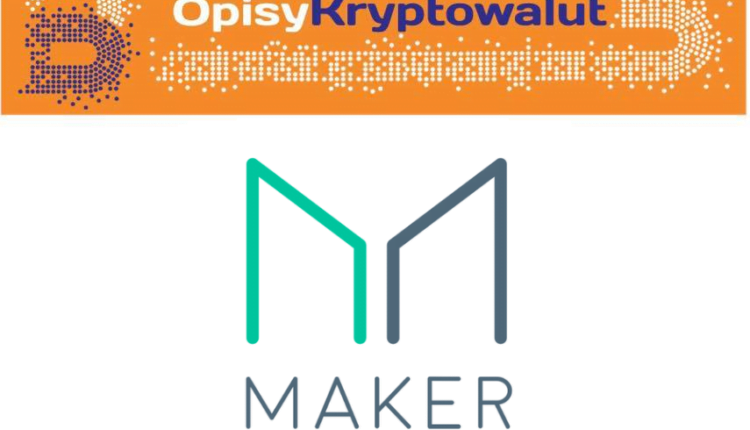 Maker – opis kryptowaluty.