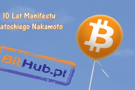 10 lat manifestu Satoshiego Nakamoto