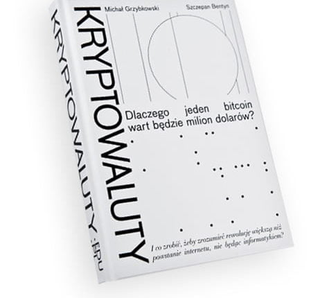 15 Kryptowaluty, dlaczego jeden bitcoin wart będzie milion dolarów? Michał Grzybkowski, Szczepan Bentyn