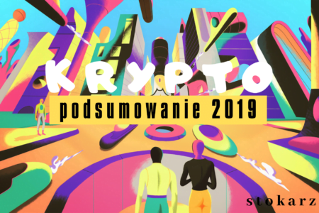 Rok w Krypto – Stokarz Czyta Rynek #24