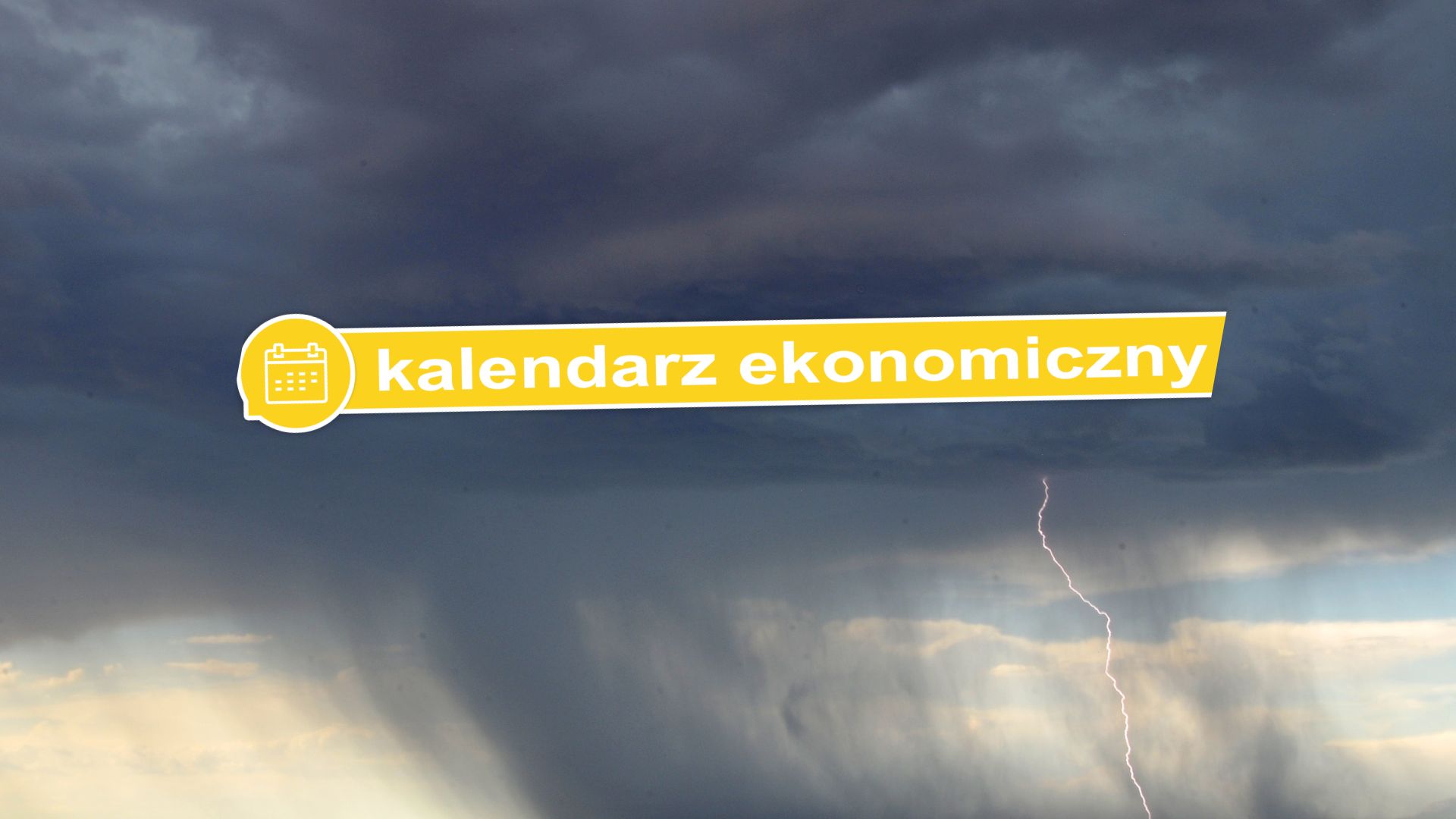 Tornado i burzowe niebo z napisem Kalendarz Ekonomiczny