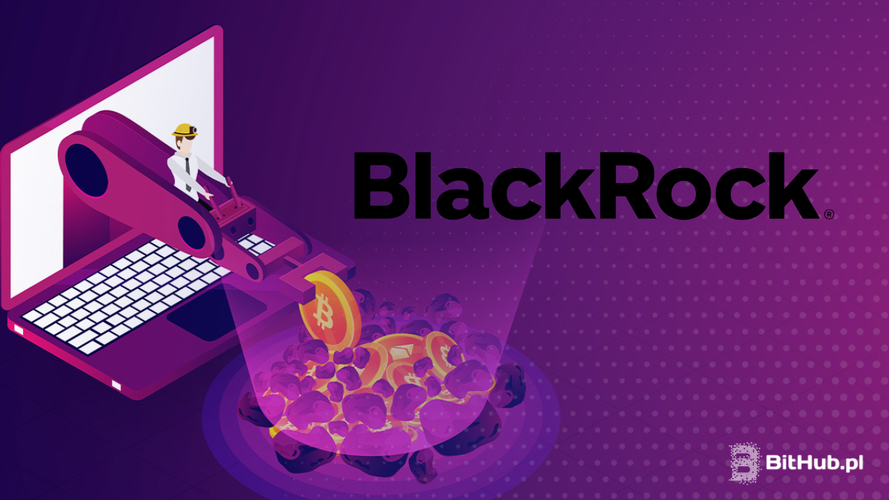 logo BlackRock na tle górnika wydobywającego bitcoiny