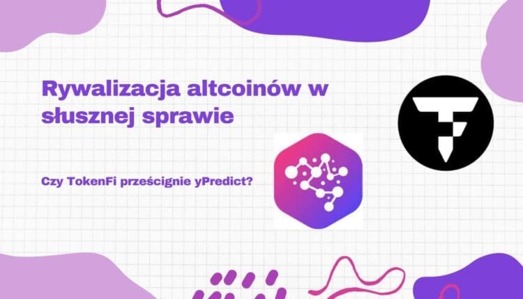 Rywalizacja altcoinów w słusznej sprawie: czy TokenFi prześcignie Ypredict?