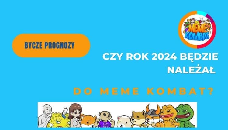 Bycze prognozy: czy rok 2024 będzie należał do Meme Kombat?