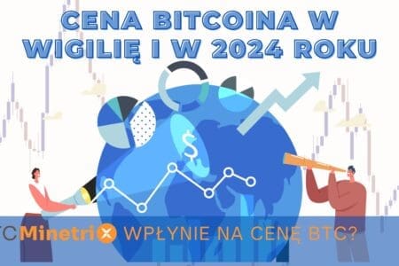 Cena Bitcoina w Wigilię i w 2024 roku. Jak Bitcoin Minetrix wpłynie na cenę BTC?