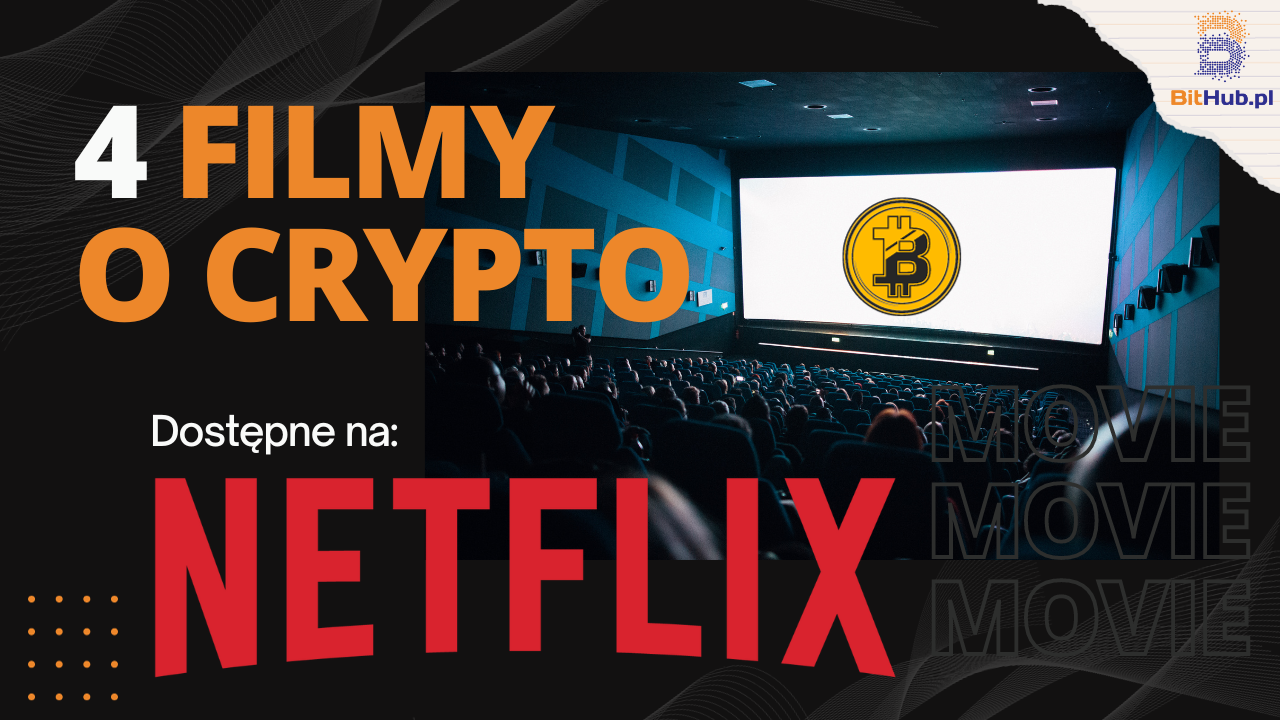 4 filmy o kryptowalutach dostępne na platformie Netflix