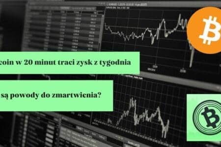 Bitcoin w 20 minut traci zyski z całego tygodnia. Czy są powody do zmartwienia?