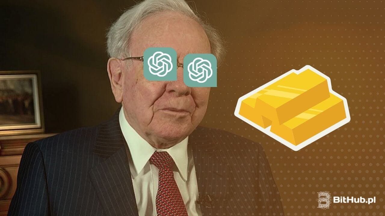 Warren Buffett z oczami zasłoniętymi przez logo ChatGPT, obok niego sztabki złota