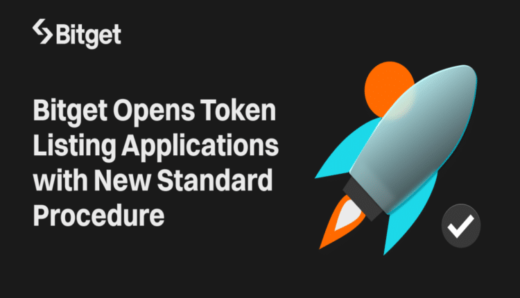 Bitget uruchamia aplikacje do notowania tokenów z nową standardową procedurą w celu zwiększenia przejrzystości i integralności