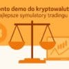 konto demo do kryptowalut
