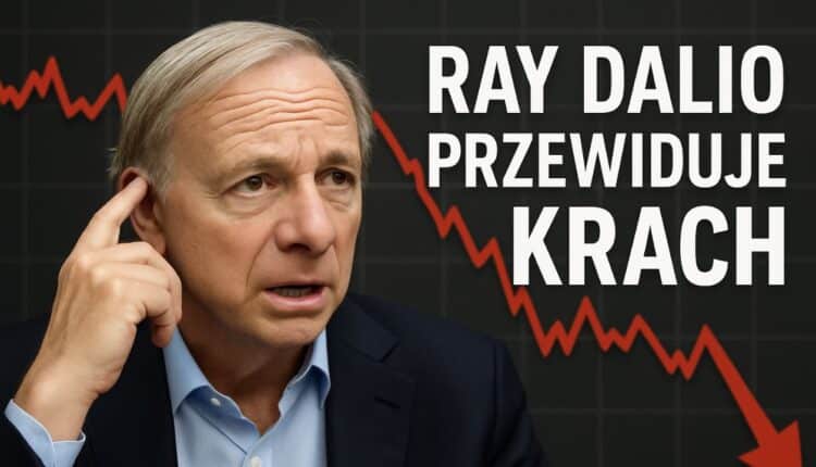 Ray Dalio: „Zbliża się krach”. Jest nadzieja? Oto prognoza dla USA i Chin