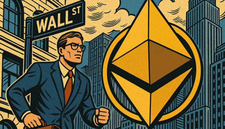 Ethereum atakuje Wall Street. Nowa strona dla instytucji