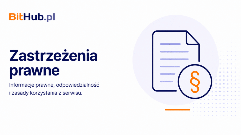 Grafika dokumentu i symbolu paragrafu przedstawiająca zastrzeżenia prawne, odpowiedzialność oraz zasady korzystania z serwisu BitHub.pl.